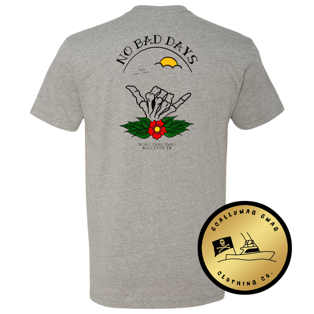 No Bad Days T-Shirt