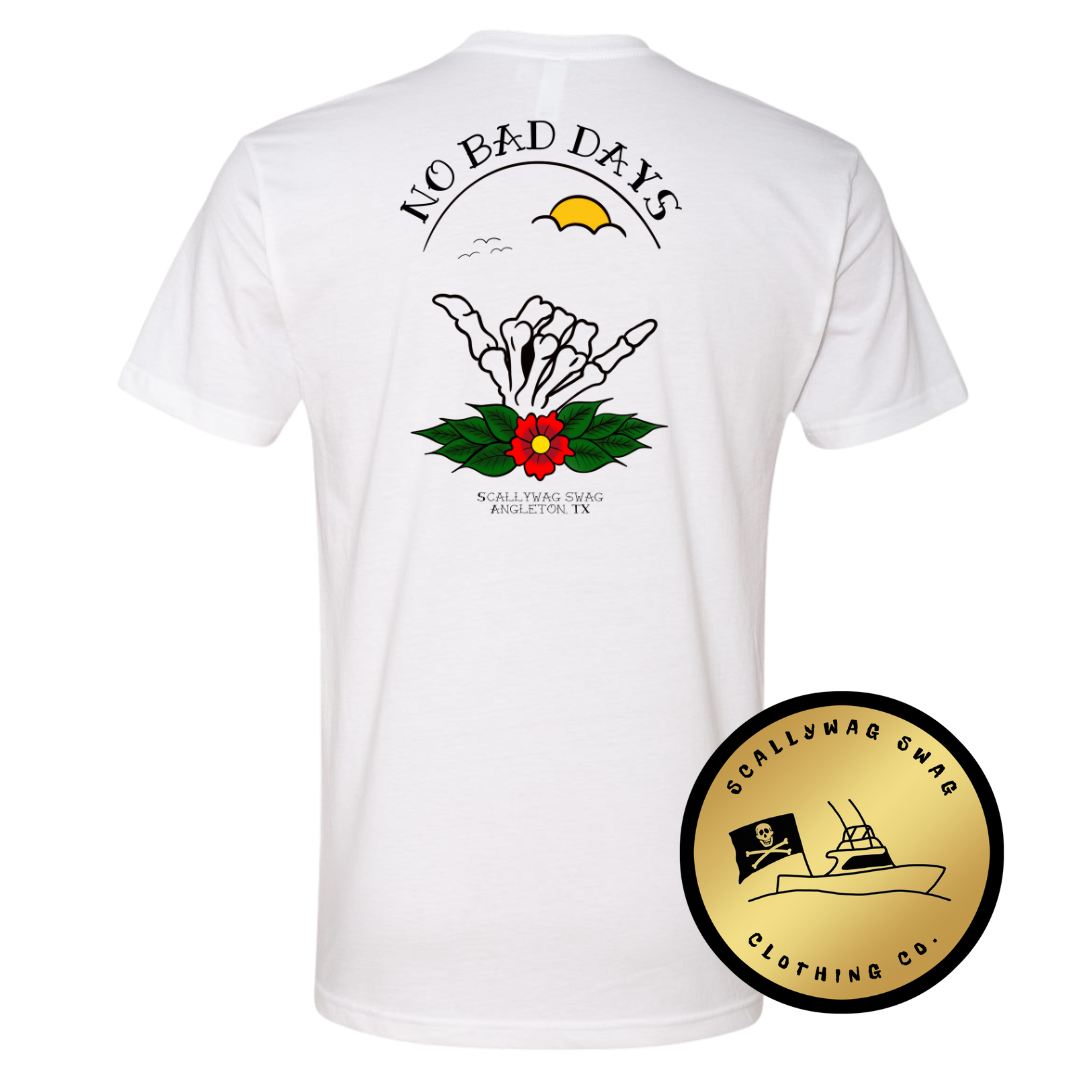 No Bad Days T-Shirt